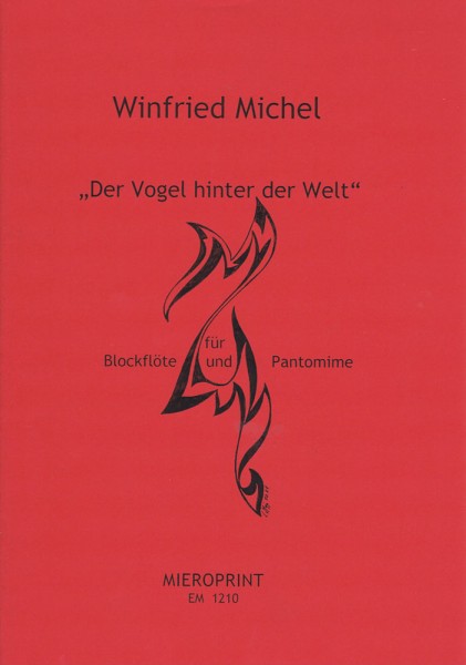 Der Vogel hinter der Welt – Winfried Michel