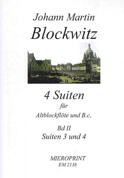 Suites pour la Flûte: Suites III und IV – Johann Martin Blockwitz