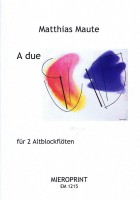 A due – Matthias Maute A due – Matthias Maute