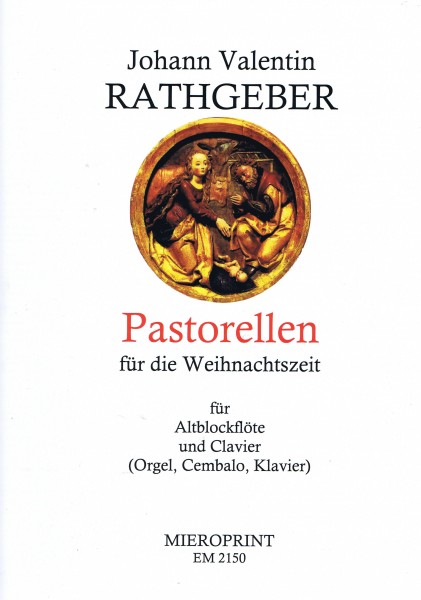 Pastorels for Christmas time - Johann Valentin RATHGEBER (1682 - 1750)