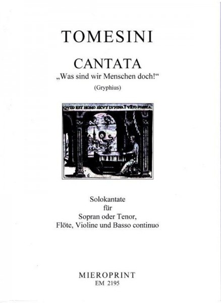 "Was sind wir Menschen doch!": Cantata – Giovanni Paolo Tomesini