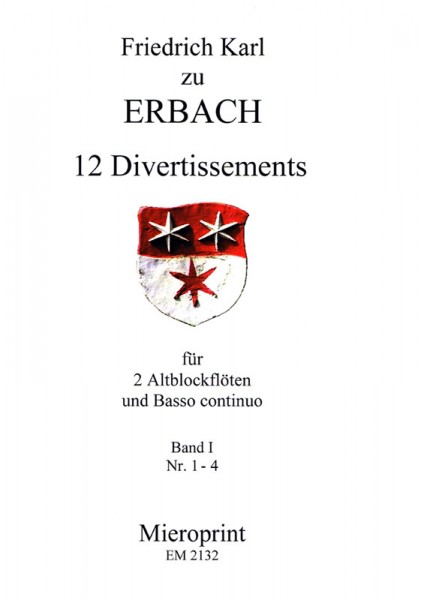 12 Divertissements: Vol. 1 – Karl Friedrich zu Erbach