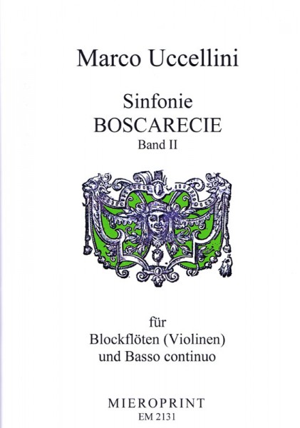 Sinfonie Boscarecie op. 8: Vol II – Marco Uccellini