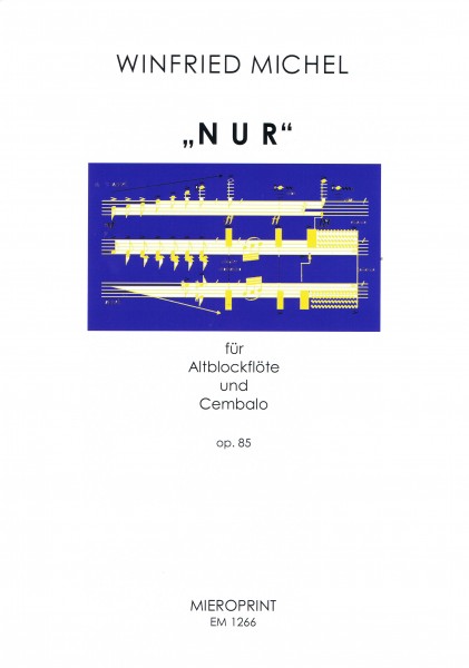 Nur (just, only) - Winfried Michel