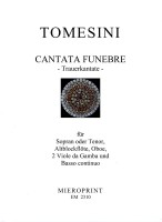 "Quare tristis es?": Trauerkantate/ funeral cantata – Giovanni Paolo Tomesini "Quare tristis es?": Trauerkantate/ funeral cantata – Giovanni Paolo Tomesini