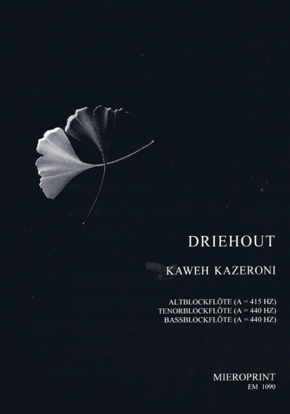 DRIEHOUT – Kaweh Kazeroni