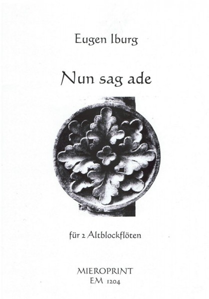 Nun sag ade – Eugen Iburg