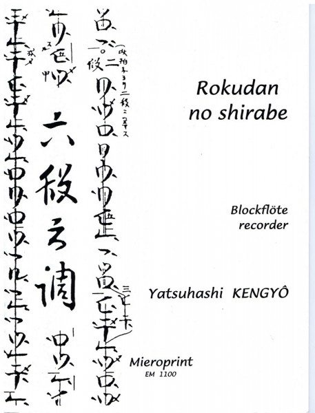 Rokudan no shirabe – Yatsuhashi Kengyô (1614 - 1685)